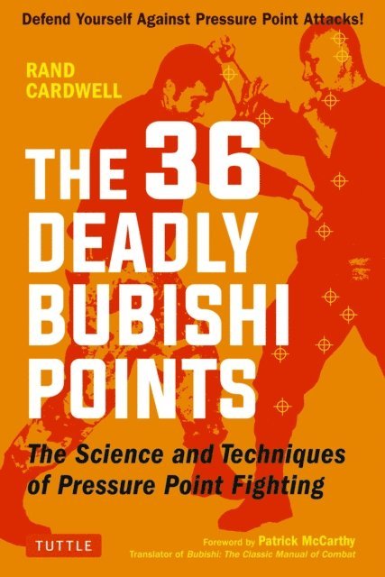 Rand Cardwell - 36 Deadly Bubishi Points, E-bok. Tillgänglighet: Lägg i varukorg