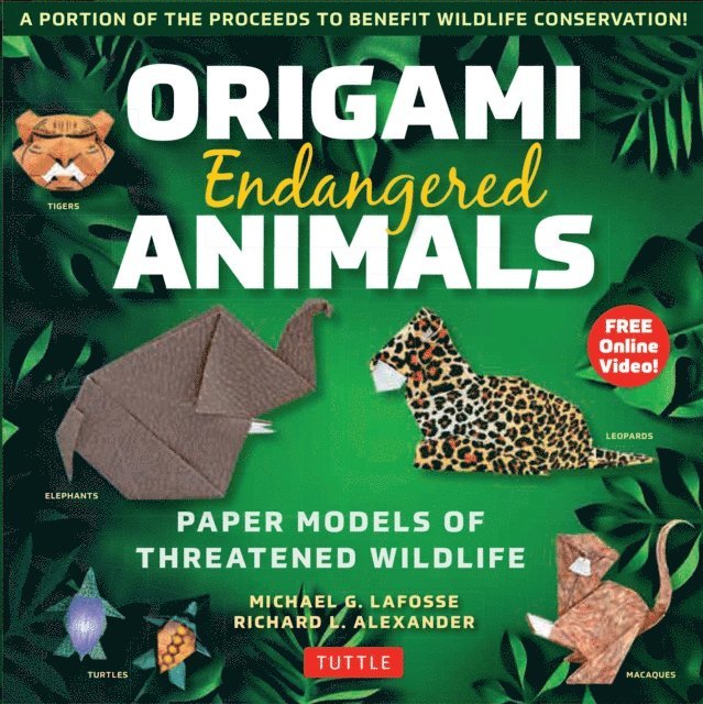 Richard L. Alexander, Michael G. LaFosse - Origami Endangered Animals Ebook, E-bok