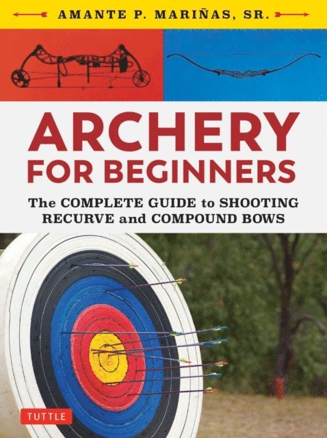 Sr. Amante P. Marinas - Archery for Beginners, E-bok. Tillgänglighet: Lägg i varukorg