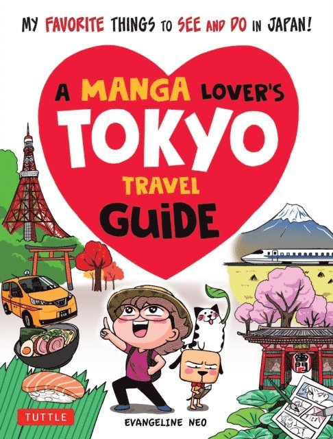 Evangeline Neo - Manga Lover's Tokyo Travel Guide, E-bok