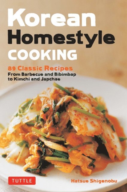 Hatsue Shigenobu - Korean Homestyle Cooking, E-bok. Tillgänglighet: Lägg i varukorg