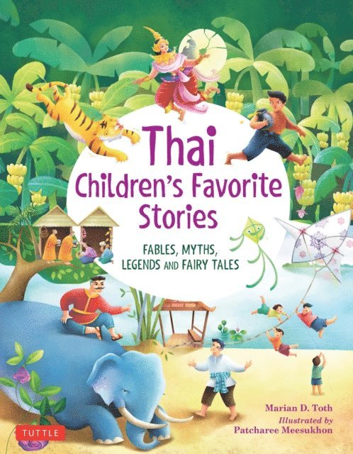 Marian D. Toth - Thai Children's Favorite Stories, E-bok