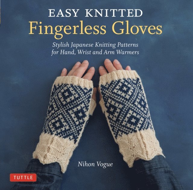 Nihon Vogue - Easy Knitted Fingerless Gloves, E-bok