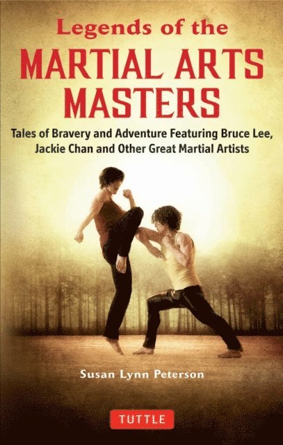 Susan Lynn Peterson - Legends of the Martial Arts Masters, E-bok