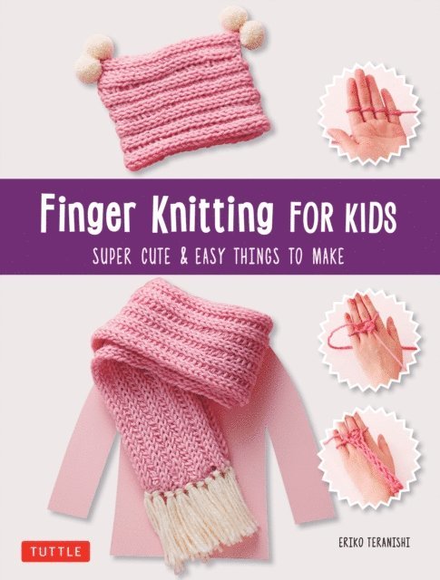 Eriko Teranishi - Finger Knitting for Kids, E-bok