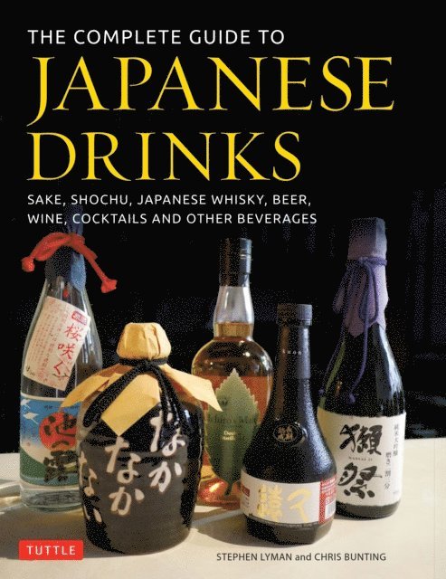 Chris Bunting, Stephen Lyman - Complete Guide to Japanese Drinks, E-bok