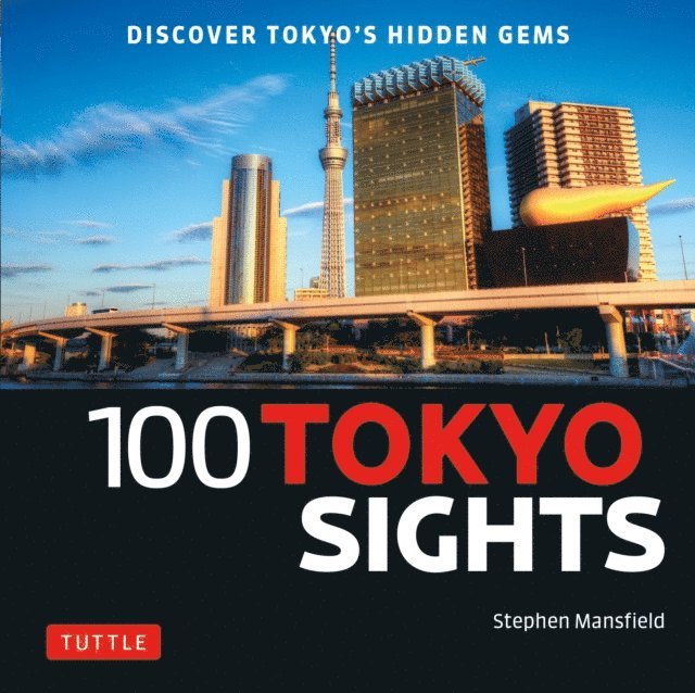 Stephen Mansfield - 100 Tokyo Sights, E-bok