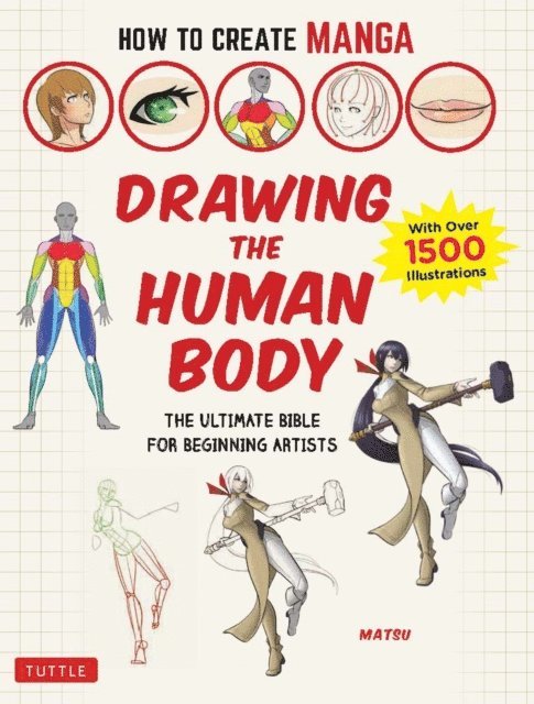 Matsu - How to Create Manga: Drawing the Human Body, E-bok