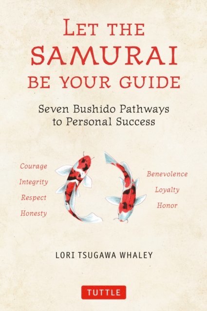 Lori Tsugawa Whaley - Let the Samurai Be Your Guide, E-bok. Tillgänglighet: Lägg i varukorg