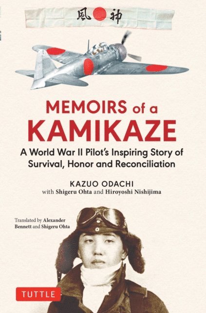 Shigeru Ohta, Kazuo Odachi - Memoirs of a Kamikaze, E-bok
