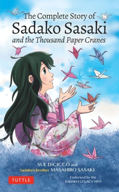 Sue DiCicco, Masahiro Sasaki - Complete Story of Sadako Sasaki, E-bok