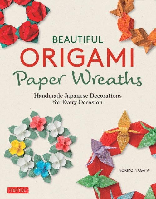 Noriko Nagata - Beautiful Origami Paper Wreaths, E-bok