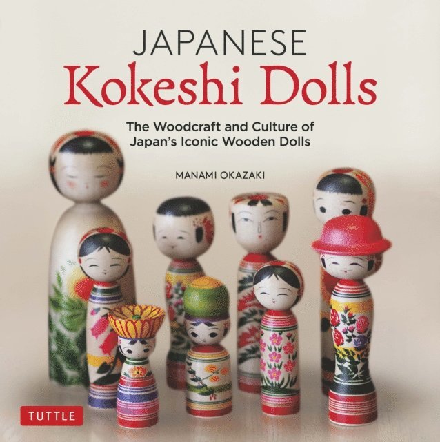Manami Okazaki - Japanese Kokeshi Dolls, E-bok