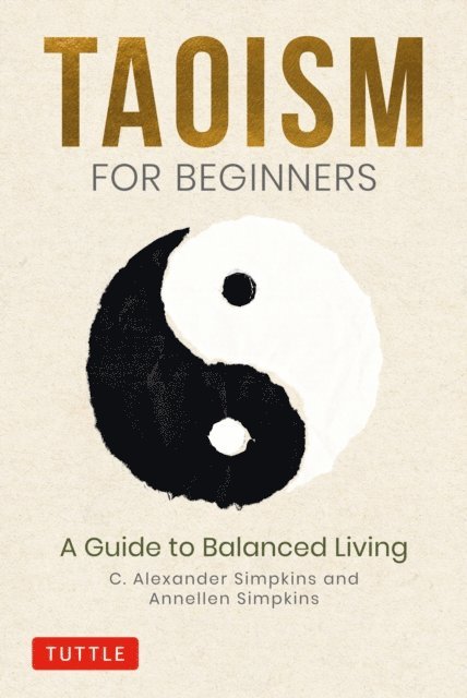 Annellen Simpkins, C. Alexander Simpkins - Taoism for Beginners, E-bok