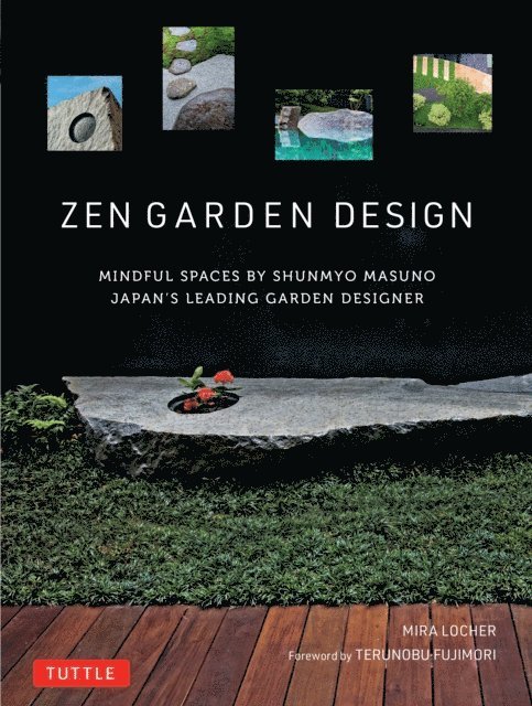 Shunmyo Masuno, Mira Locher - Zen Garden Design, E-bok