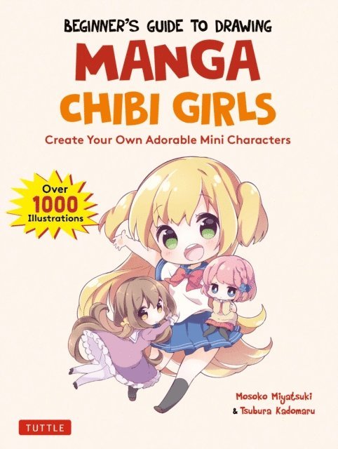 Tsubura Kadomaru, Mosoko Miyatsuki - Beginner's Guide to Drawing Manga Chibi Girls, E-bok. Tillgänglighet: Lägg i varukorg