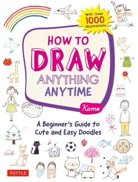Kamo - How to Draw Anything Anytime, E-bok