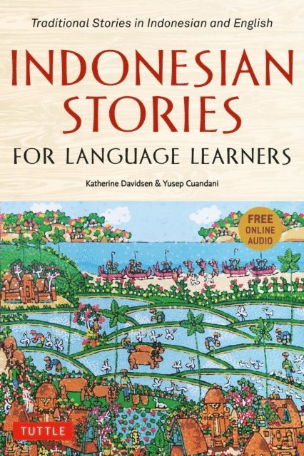 Yusep Cuandani, Katherine Davidsen - Indonesian Stories for Language Learners, E-bok