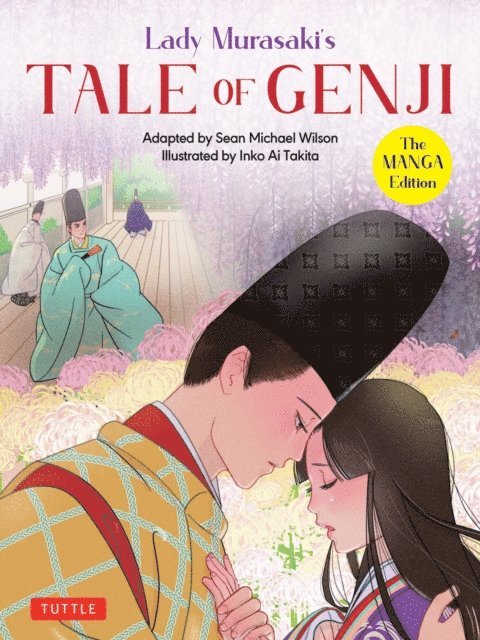 Sean Michael Wilson, Lady Murasaki Shikibu - Lady Murasaki's Tale of Genji: The Manga Edition, E-bok