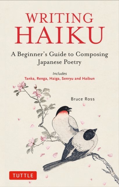 Bruce Ross - Writing Haiku, E-bok