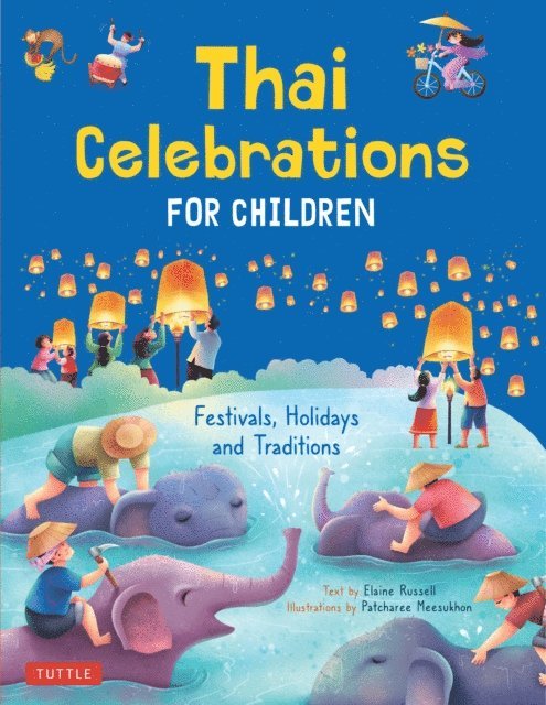 Elaine Russell - Thai Celebrations for Children, E-bok