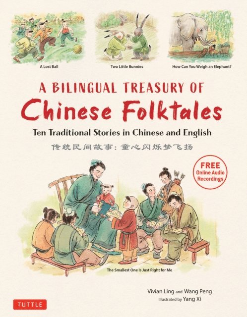Peng Wang, Vivian Ling - Bilingual Treasury of Chinese Folktales, E-bok