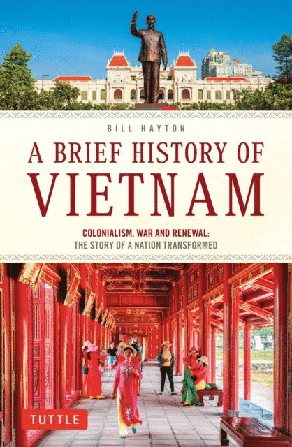 Bill Hayton - Brief History of Vietnam, E-bok
