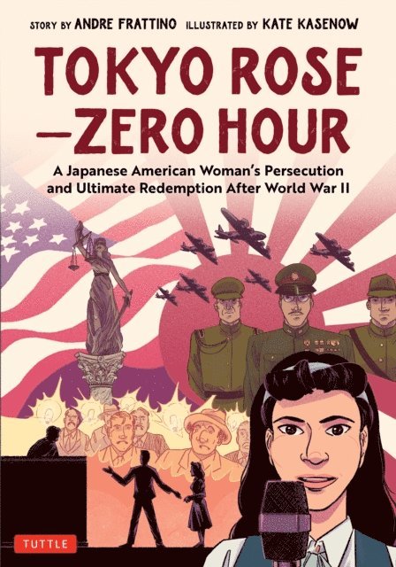 Andre R. Frattino - Tokyo Rose - Zero Hour (A Graphic Novel), E-bok