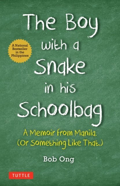 Bob Ong - Boy with A Snake in his Schoolbag, E-bok