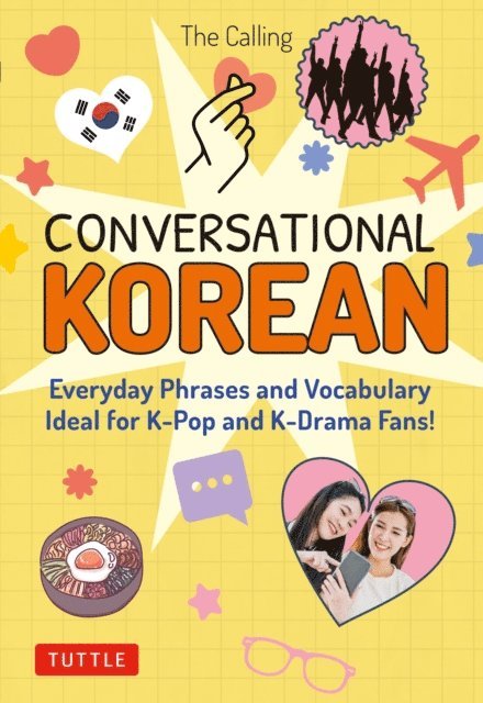 Yunsu Park, Joenghee Kim, The Calling - Conversational Korean, E-bok. Tillgänglighet: Lägg i varukorg