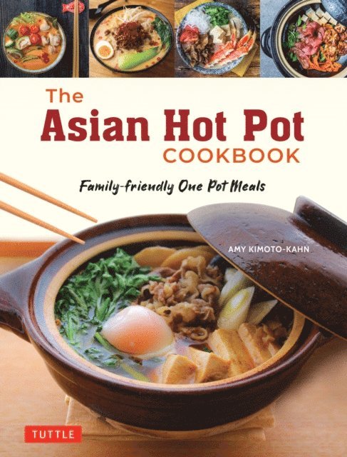 Amy Kimoto-Kahn - Asian Hot Pot Cookbook, E-bok