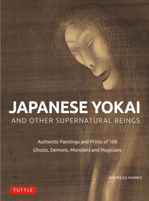 Andreas Marks - Japanese Yokai and Other Supernatural Beings, E-bok