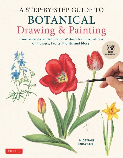 Hidenari Kobayashi - Step-by-Step Guide to Botanical Drawing & Painting, E-bok. Tillgänglighet: Lägg i varukorg