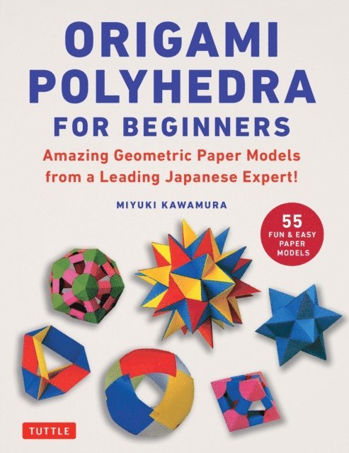Miyuki Kawamura - Origami Polyhedra for Beginners, E-bok