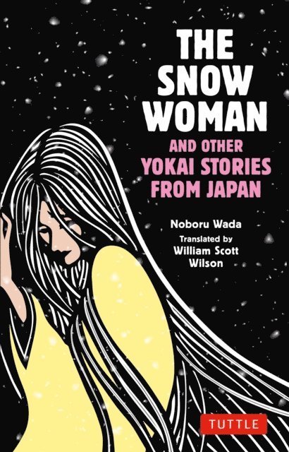 Noboru Wada - Snow Woman and Other Yokai Stories from Japan, E-bok. Tillgänglighet: Lägg i varukorg