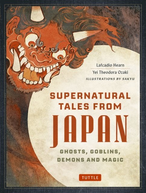 Yei Theodora Ozaki, Lafcadio Hearn - Supernatural Tales from Japan, E-bok