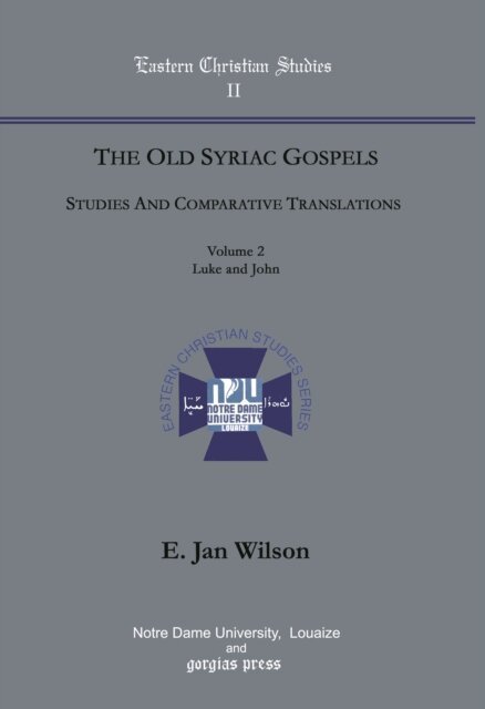 Jan Wilson - Old Syriac Gospels, Studies and Comparative Translations, E-bok. Tillgänglighet: Lägg i varukorg