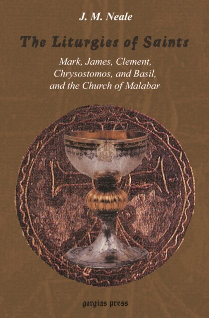 Liturgies of Saints Mark, James, Clement, Chrysostomos, and Basil, and the Church of Malabar