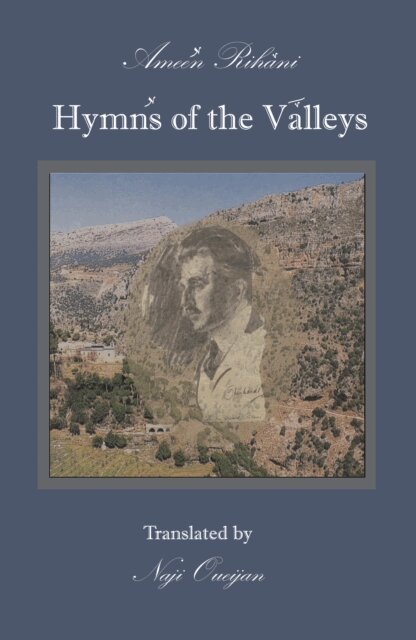Ameen Rihani - Hymns of the Valleys, E-bok