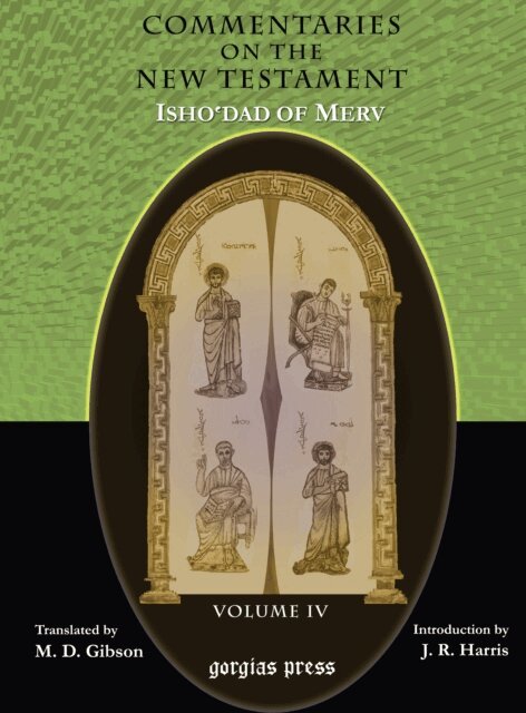 Margaret Gibson - Commentaries on the New Testament of Isho'dad of Merv, E-bok