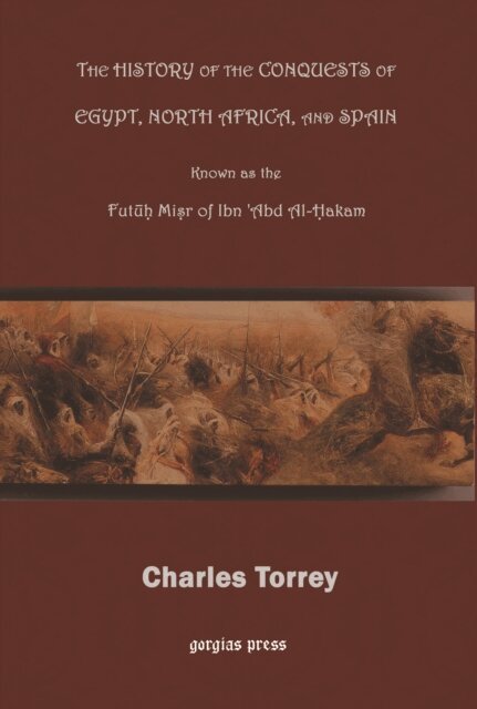 Charles Torrey - History of the Conquest of Egypt, North Africa and Spain, E-bok