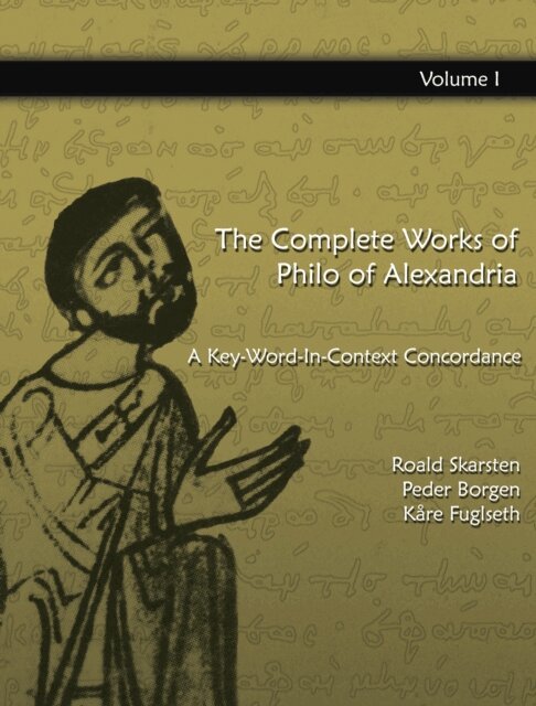 Roald Skarsten, Kare Fuglseth, Peder Borgen - Complete Works of Philo of Alexandria: A Key-Word-In-Context Concordance (Vol.1), E-bok