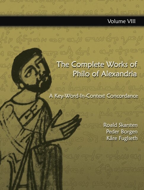 Roald Skarsten, Kare Fuglseth, Peder Borgen - Complete Works of Philo of Alexandria: A Key-Word-In-Context Concordance (Vol.8), E-bok