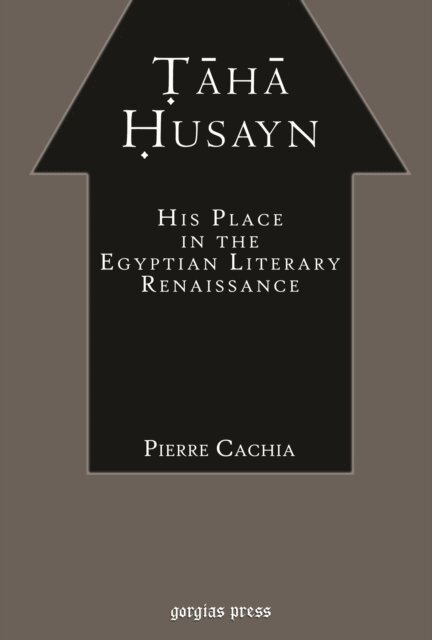 Pierre Cachia - Taha Husayn, E-bok