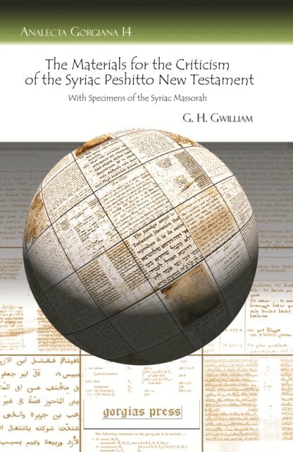 George Henry Gwilliam - Materials for the Criticism of the Syriac Peshitto New Testament With Specimens of the Syriac Massorah, E-bok