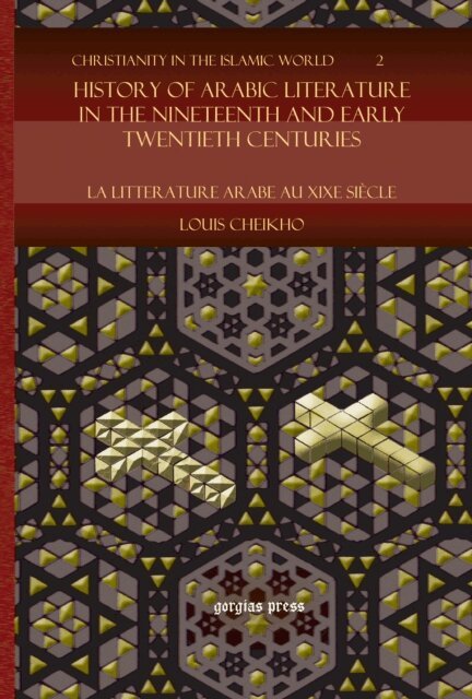 Louis Cheikho - History of Arabic Literature in the Nineteenth and Early Twentieth Centuries, E-bok