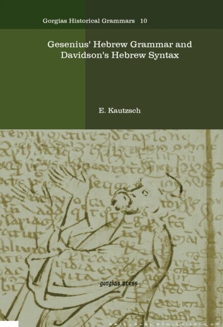 E. Kautzsch - Gesenius' Hebrew Grammar and Davidson's Hebrew Syntax, E-bok