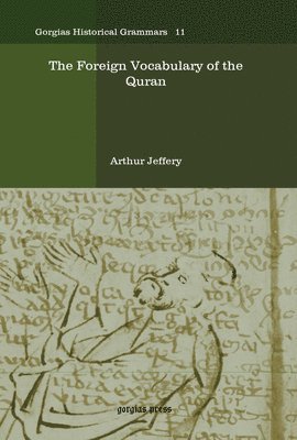 Arthur Jeffery - Foreign Vocabulary of the Quran, E-bok