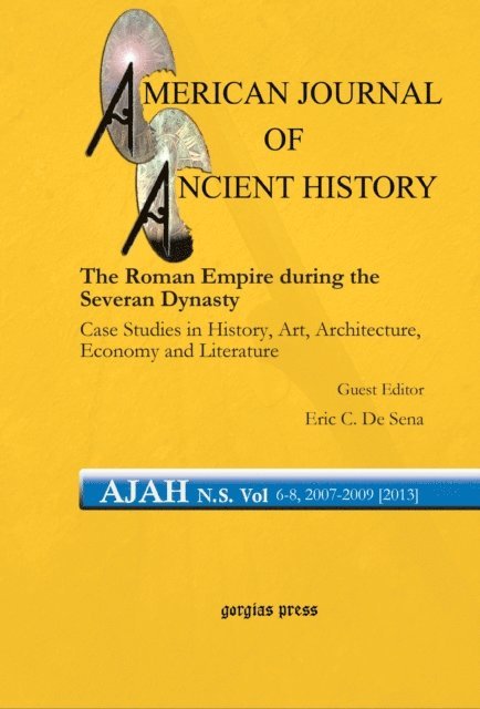 Eric C. De Sena, T. Corey Brennan - Roman Empire during the Severan Dynasty, E-bok