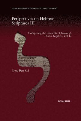 Ehud  Ben Zvi - Perspectives on Hebrew Scriptures III, E-bok
